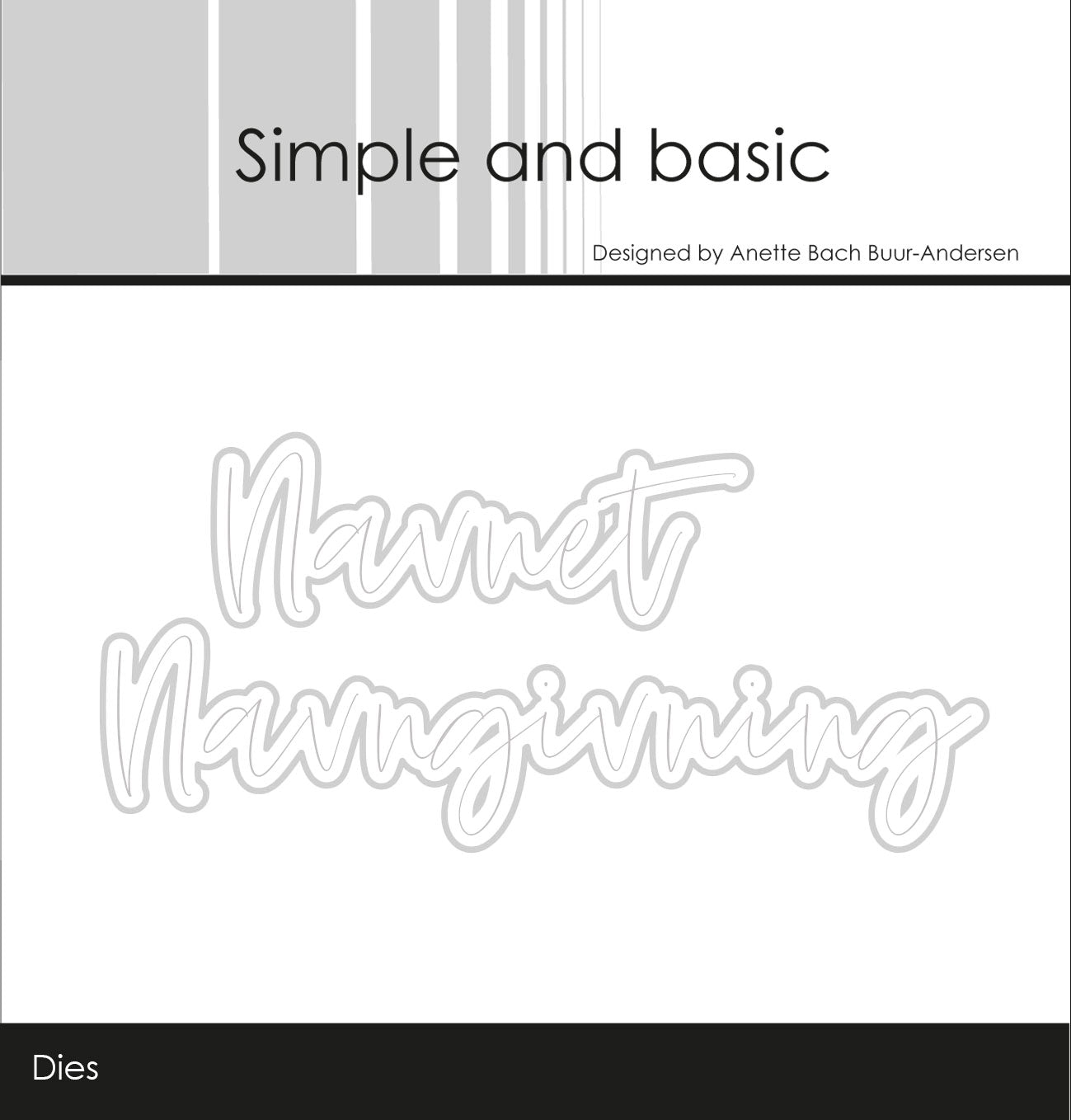 Simple and basic Clearstamp + Dies "Navngivning" SBC175