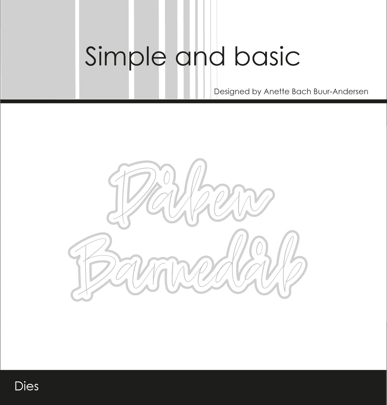 Simple and basic Clearstamp + Dies "Barnedåb" SBC174